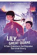 Lily And The Great Quake: A San Francisco Earthquake Survival Story