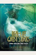 Real-Life Ghost Stories: Spine-Tingling True Tales