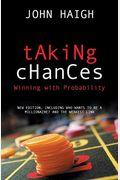 Taking Chances: Winning With Probability