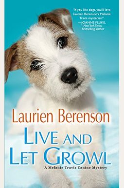 Live And Let Growl Live And Let Growl