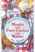 Murder With Fried Chicken And Waffles