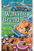 The Walking Bread (A Bread Shop Mystery)