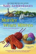 Murder Wears Mittens (Seaside Knitters Society)