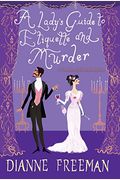 A Lady's Guide To Etiquette And Murder