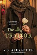 The Traitor: A Heart-Wrenching Saga of WWII Nazi-Resistance
