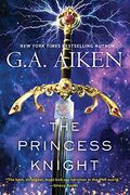 The Princess Knight (The Scarred Earth Saga)