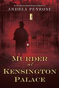 Murder At Kensington Palace (A Wrexford & Sloane Mystery)