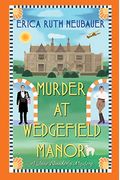Murder At Wedgefield Manor: A Riveting Ww1 Historical Mystery