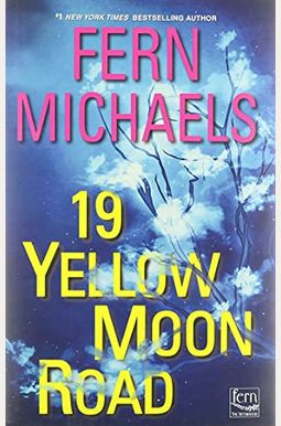 19 Yellow Moon Road: An Action-Packed Novel Of Suspense 19 Yellow Moon Road: An Action-Packed Novel Of Suspense