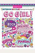 Notebook Doodles Go Girl!: Coloring & Activity Book