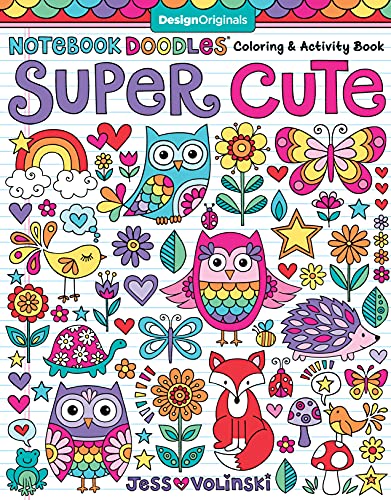 Notebook Doodles Super Cute: Coloring & Activity Book