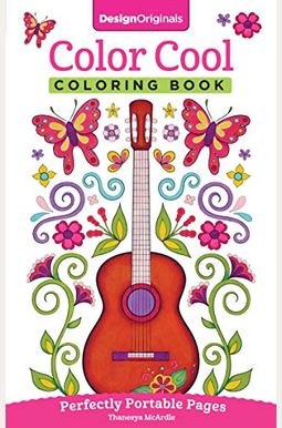 Color Cool Coloring Book: Perfectly Portable Pages Color Cool Coloring Book: Perfectly Portable Pages
