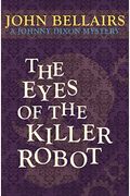 The Eyes Of The Killer Robot (Johnny Dixon Mysteries (Pb))