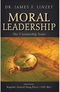 Buy Moral Leadership Book By: James F Linzey