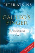 Galileo's Finger: The Ten Great Ideas Of Science