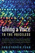 Giving A Voice To The Voiceless: A Qualitative Study Of Reducing Marginalization Of Lesbian, Gay, Bisexual And Same-Sex Attracted Students At Christia