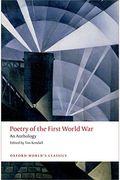 Poetry Of The First World War: An Anthology