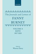 The Journals And Letters Of Fanny Burney (Madame D'arblay) Volume X; Bath 1817-1818: Letters 1086-1179