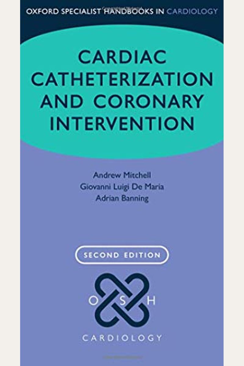 Buy Cardiac Catheterization And Coronary Intervention Book By: Andrew ...