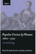Popular Fiction By Women 1660-1730: An Anthology