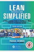 Lean Production Simplified: A Plain-Language Guide To The World's Most Powerful Production System