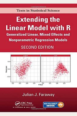 Buy Extending The Linear Model With R: Generalized Linear, Mixed ...