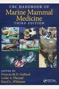 Crc Handbook Of Marine Mammal Medicine: Health, Disease, And Rehabilitation, Second Edition