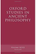 Oxford Studies In Ancient Philosophy, Volume 47