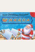 Five Christmas Reindeer: A Slide And Count Book