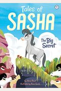Tales Of Sasha 1: The Big Secret