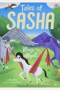 Tales of Sasha 6: Wings for Wyatt, Volume 6