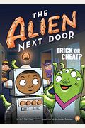 The Alien Next Door 4: Trick or Cheat?, Volume 4