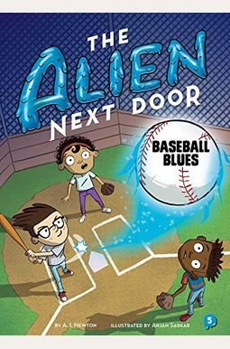 The Alien Next Door 5: Baseball Blues The Alien Next Door 5: Baseball Blues