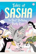 Tales of Sasha: The Best Birthday Party Ever
