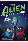 The Alien Next Door 7: Up, Up, And Away!