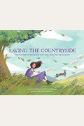Saving The Countryside: The Story Of Beatrix Potter And Peter Rabbit