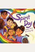Spirit Day: A Book About Spreading Joy
