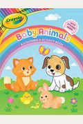 Crayola Baby Animals: A Coloring & Activity Book, Volume 10