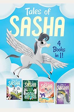 Tales of Sasha: 4 Books in 1!, Volume 1 Tales of Sasha: 4 Books in 1!, Volume 1