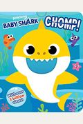Baby Shark: Chomp! (Crunchy Board Books)