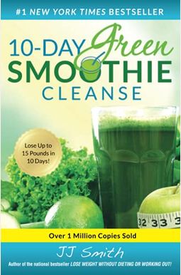 10-Day Green Smoothie Cleanse 10-Day Green Smoothie Cleanse
