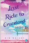 Last Ride To Graceland