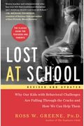 Lost At School: Why Our Kids With Behavioral Challenges Are Falling Through The Cracks And How We Can Help Them