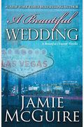 A Beautiful Wedding: A Novella (Beautiful Disaster Series)