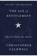 The Age Of Entitlement: America Since The Sixties