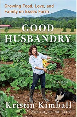 Good Husbandry: A Memoir Good Husbandry: A Memoir