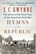 Hymns Of The Republic: The Story Of The Final Year Of The American Civil War