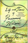 The Life And Times Of Persimmon Wilson