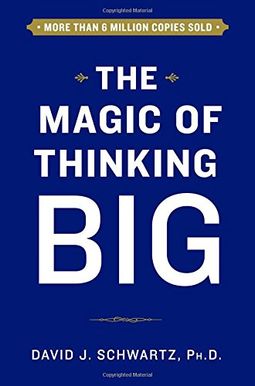 The Magic Of Thinking Big The Magic Of Thinking Big