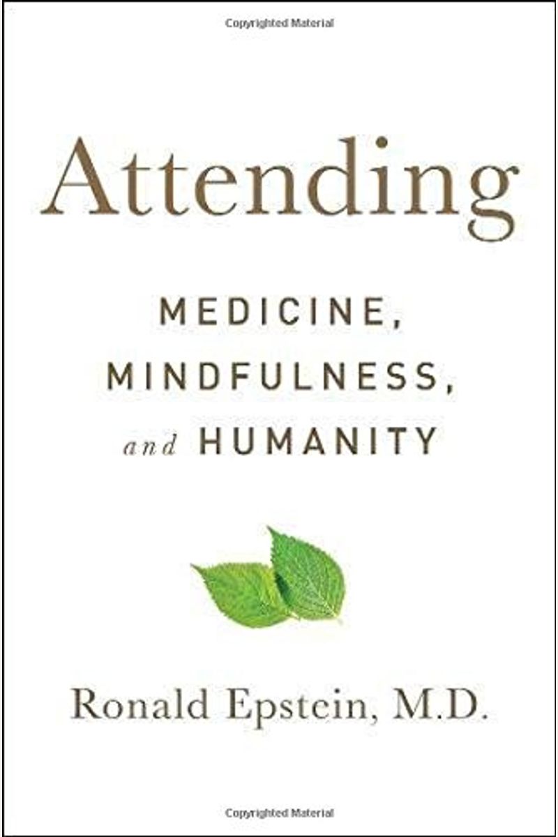 Attending: Medicine, Mindfulness, And Humanity